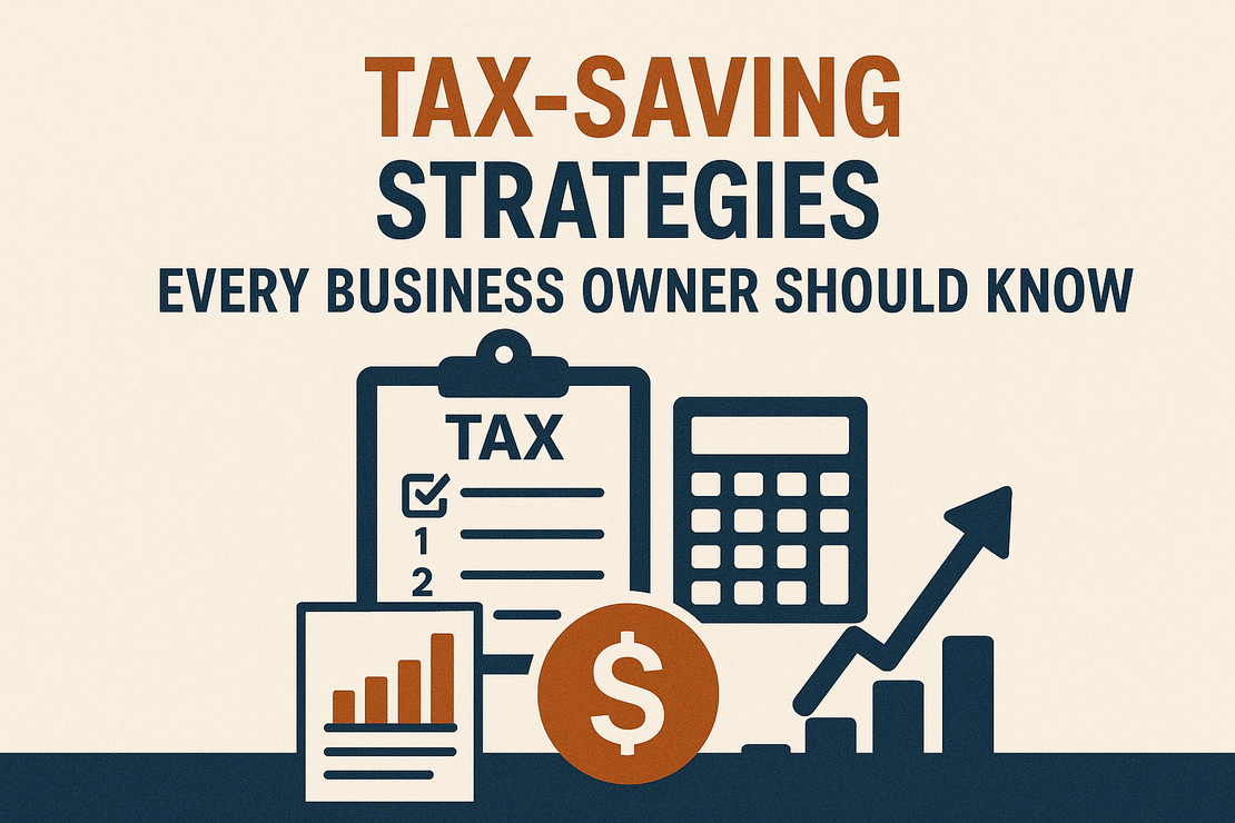 Top 5 Tax-Saving Strategies Every Business Owner Should Know
